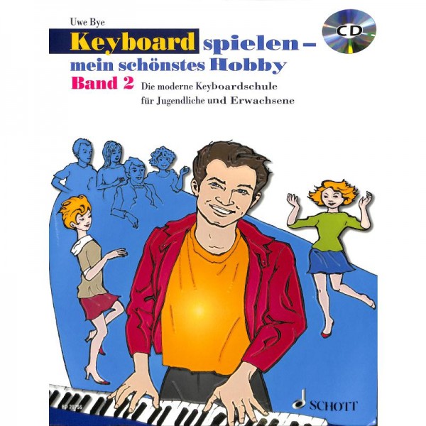NOTEN Keyboard Spielen mein schönstes Hobby Band 2 Bye Uwe ED 20755